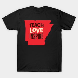 Arkansas Teacher Teach Love Inspire T-Shirt